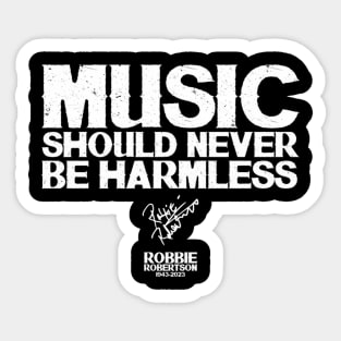 Robbie Robertson Quote Sticker